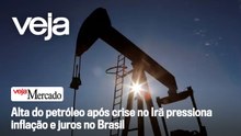 Alta do petróleo após crise no Irã pressiona inflação e juros no Brasil | Mercado