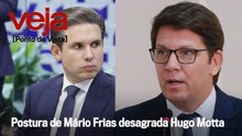 Postura de Mário Frias desagrada Hugo Motta | Ponto de Vista