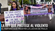 La lucha contra el amparo que deja vulnerable a Paula frente a su agresor
