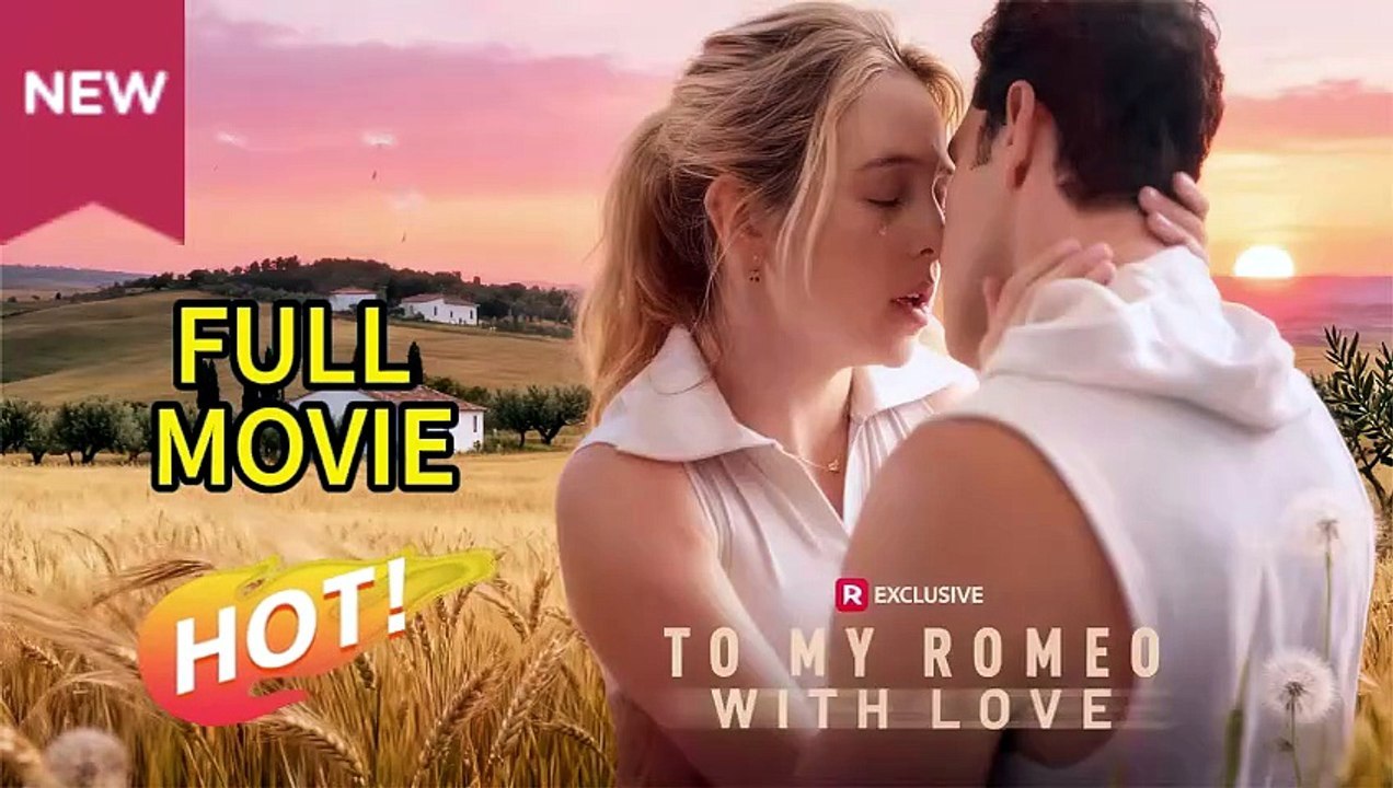 À mon Roméo, avec l'amour | Ganzer Film Deutsch