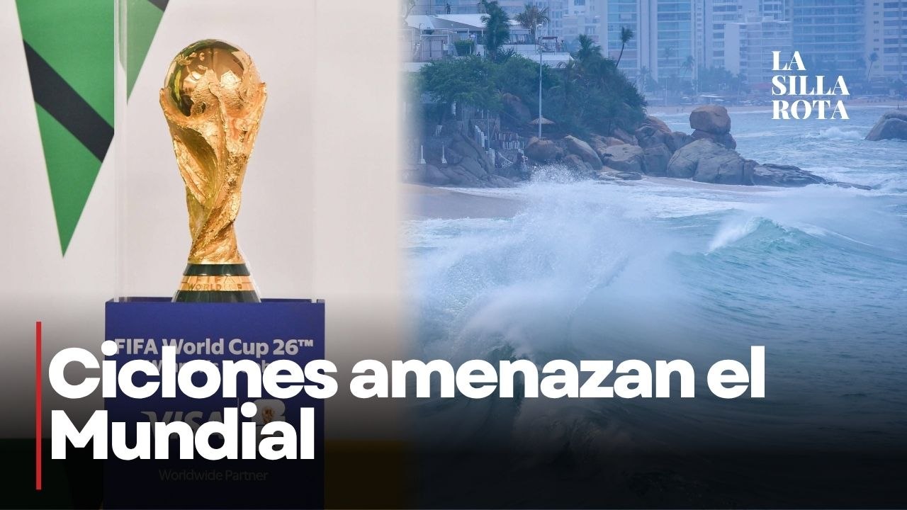 ¿Lloverá durante el Mundial 2026? Alertan por posible formación de ciclones
