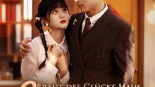Braut des Glücks wird ins Haus geholt | Komplette Serie | Short Drama Deutsch
