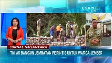TNI AD Bangun Jembatan Gantung di Jember, Pulihkan Akses Warga | JURNAL NUSANTARA
