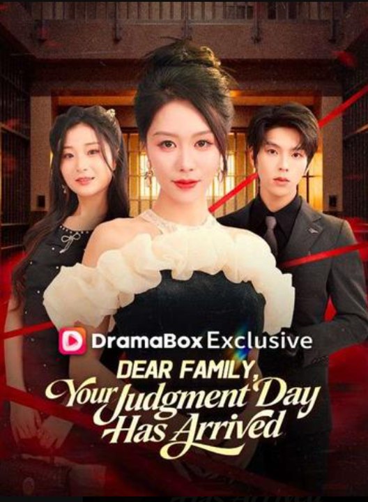 Dear Family Your Judgment Day Has Arrived- Full Drama Movie English Sub