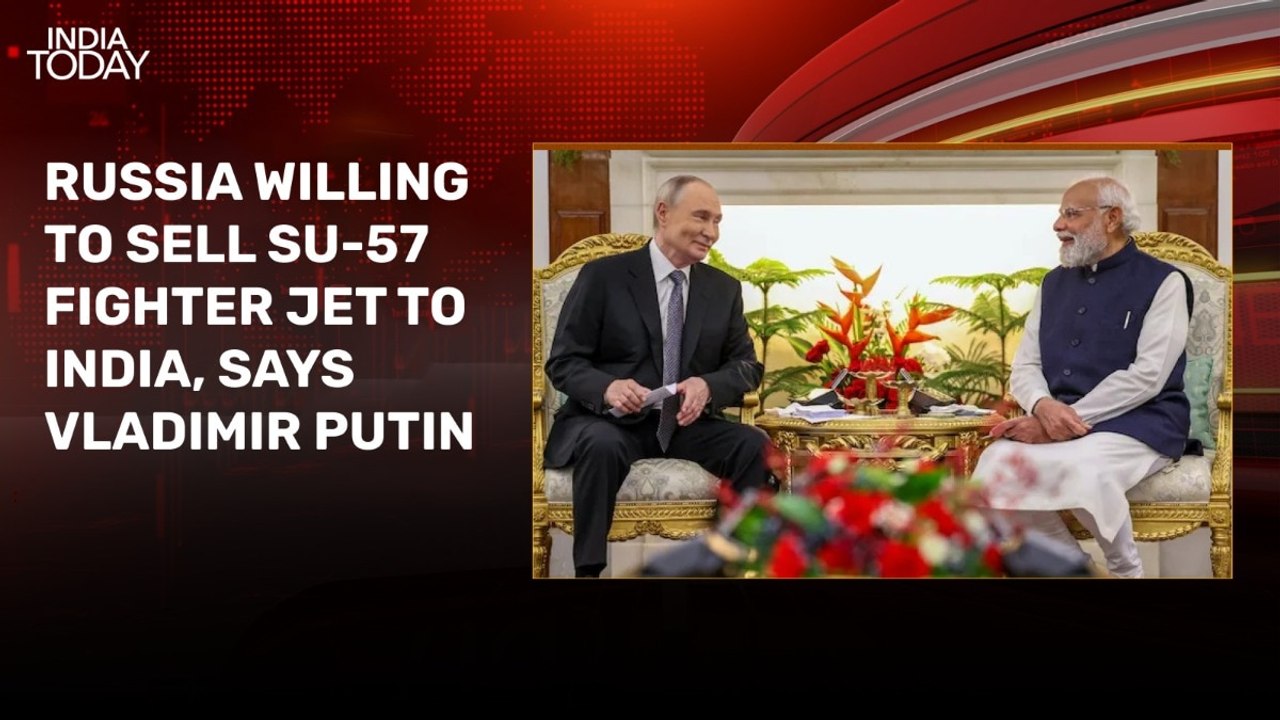 Russia offers Su-57 fighter jet to India, Putin highlights deep defence ties