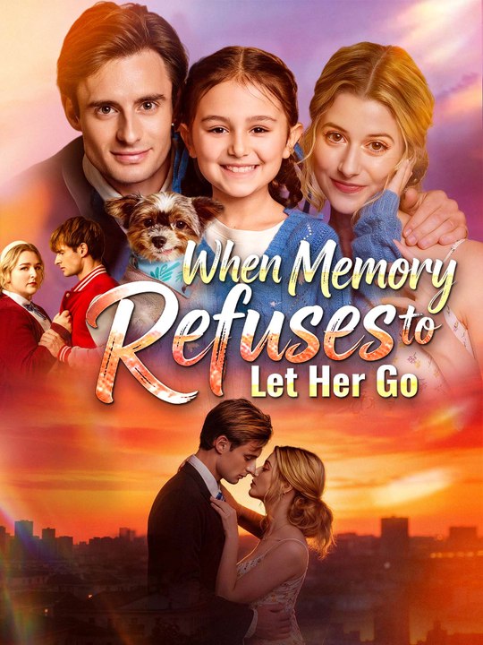 When Memory Refuses to Let Her Go | Full Series (56 eps) HD