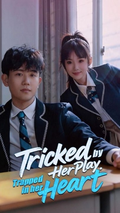 Tricked by Her Play, Trapped in Her Heart (ENGSUB) - Full EP | Romantic Comedy