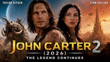 JOHN CARTER 2 (2026) Trailer | Taylor Kitsch Returns to Mars!