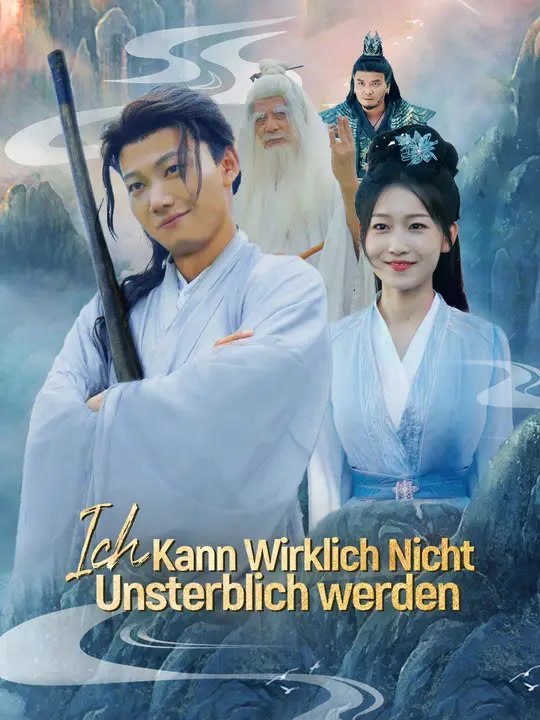 Ich kann wirklich nicht Unsterblich werden | Komplette Serie | Short Drama Deutsch