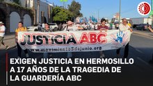 Marchan 2 mil personas a 17 años de la tragedia en Guardería ABC