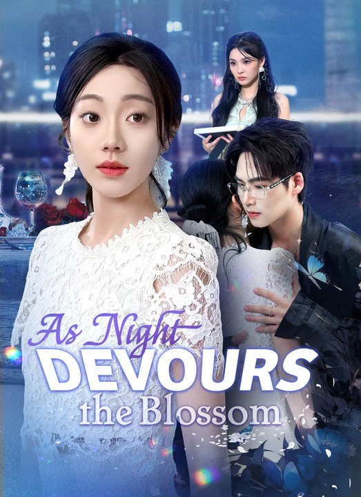 [Dubbed]As Night Devours the Blossom | Full 60 Eps SD Drama 2026
