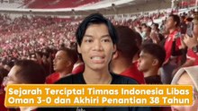 Gilas Oman 3-0, Timnas Indonesia Akhiri Puasa Kemenangan Selama 38 Tahun-Dunia Olahraga
