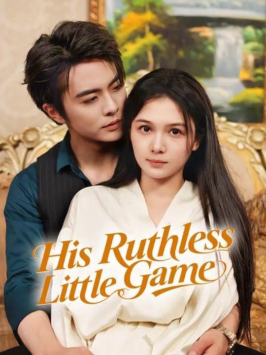 His Ruthless Little Game | Full Series | Short Drama English