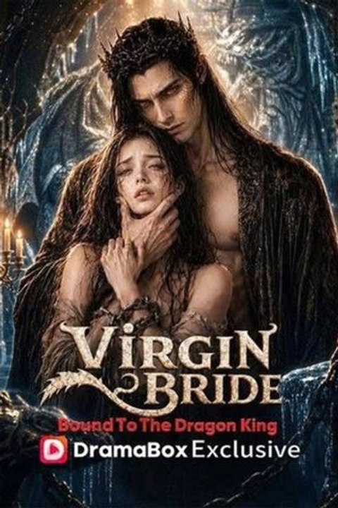 Virgin Bride Bound to the Dragon King FULL