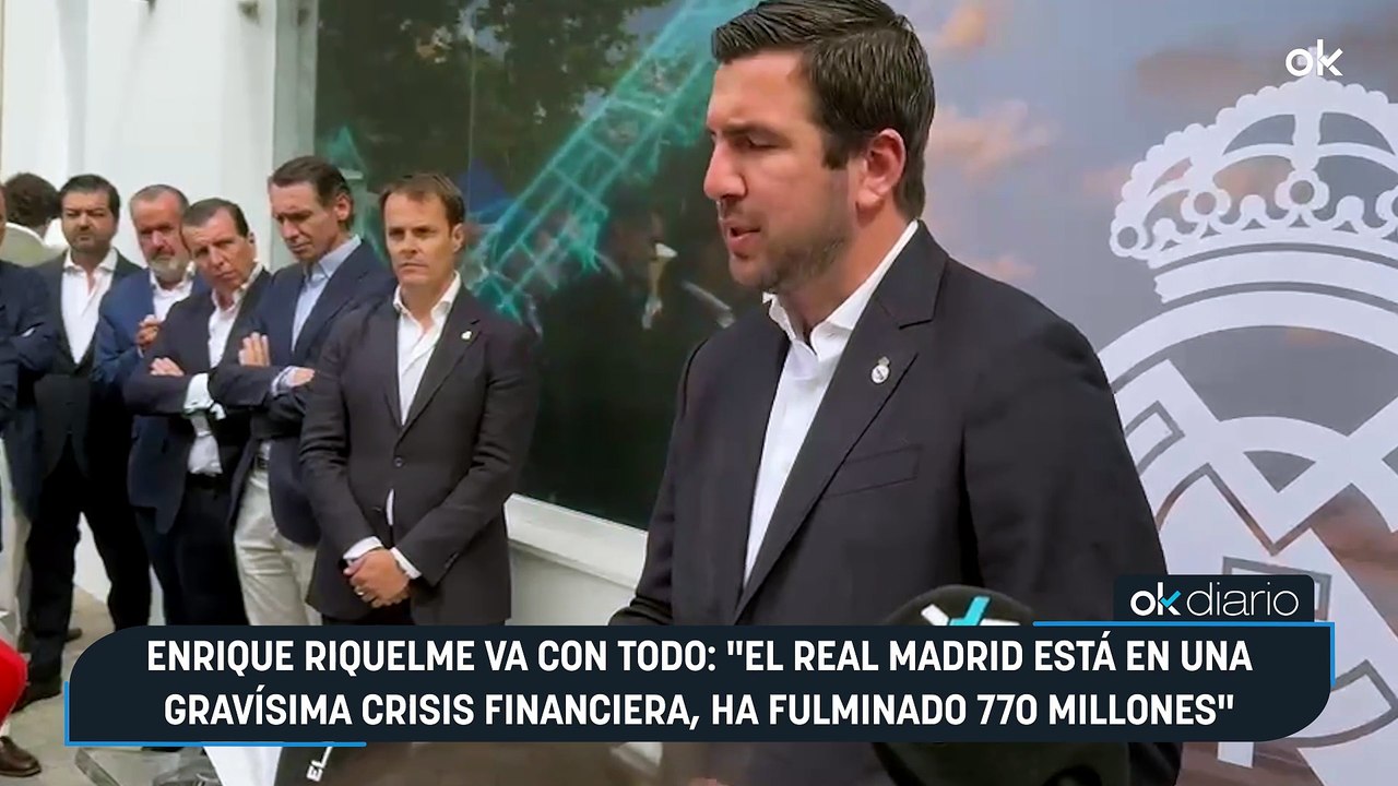 Enrique Riquelme va con todo: "El Real Madrid está en una gravísima crisis financiera, ha fulminado 770 millones"