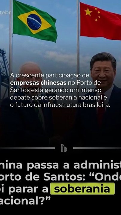 China e a Administração do Porto de Santos: Debate sobre Soberania Nacional