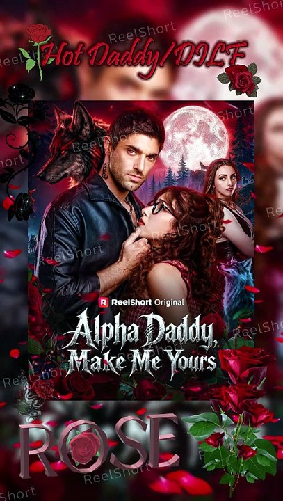 🥥NO CUT✨Alpha Daddy Make Me Yours - 🎯Destined Mates or Forbidden Love? [Eng Sub] Dailymotion #ReelShort