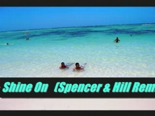 NEW 2008 = R.I.O. - Shine On (Spencer & Hill Remix)