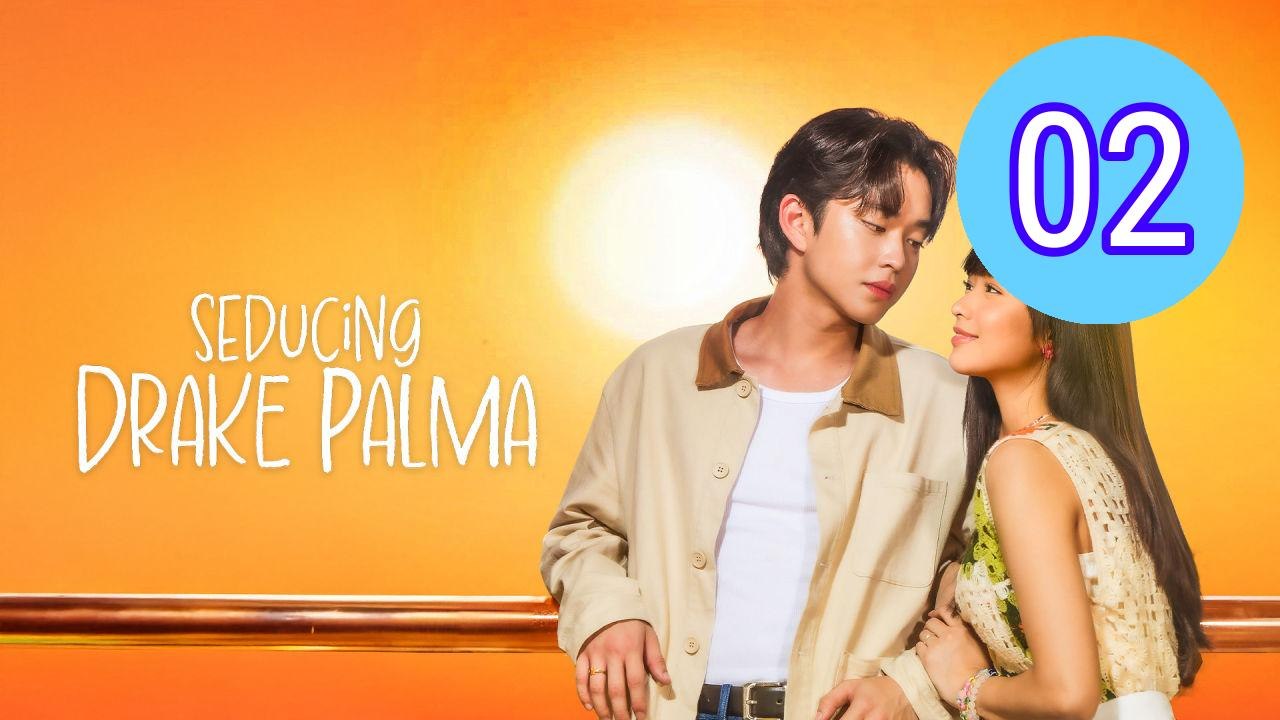 Seducing Drake Palma Episode 2 Engsub