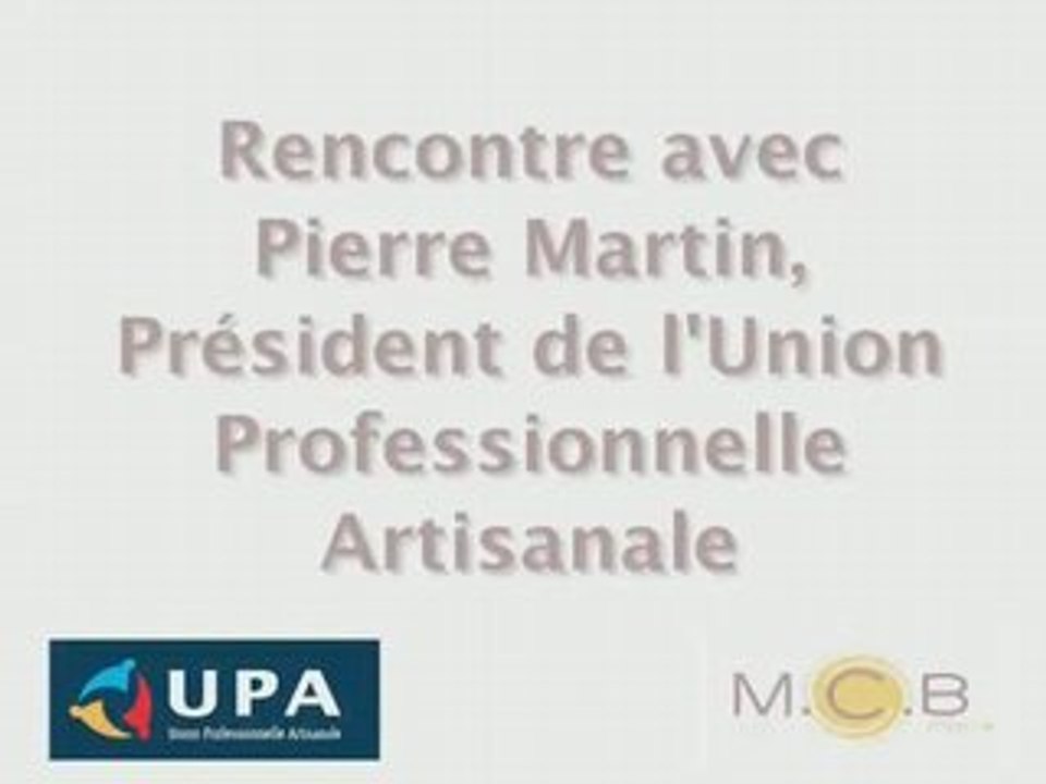 Rencontre avec Pierre Martin, Président de l'UPA