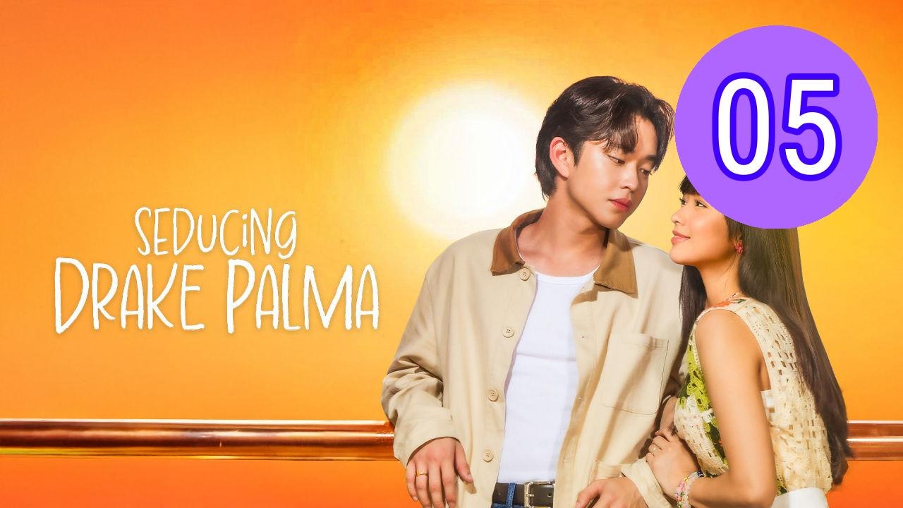 Seducing Drake Palma Episode 5 Engsub