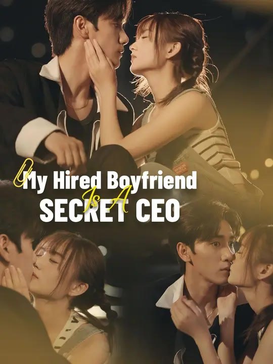 My Hired Boyfriend Is A Secret CEO | Full Series | Short Drama English