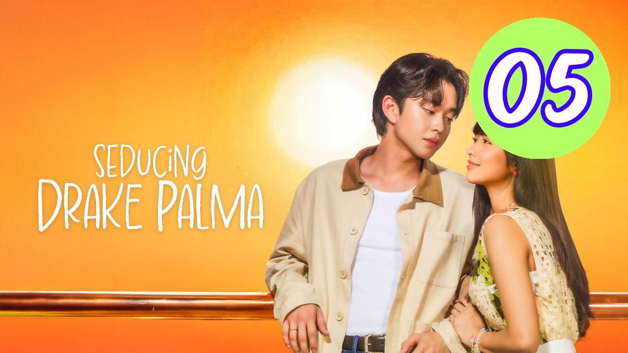 Seducing Drake Palma Episode 5 Engsub