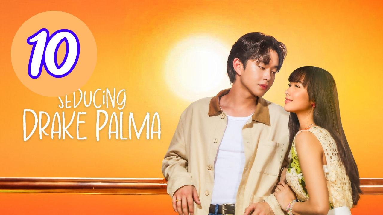Seducing Drake Palma Episode 10 Engsub