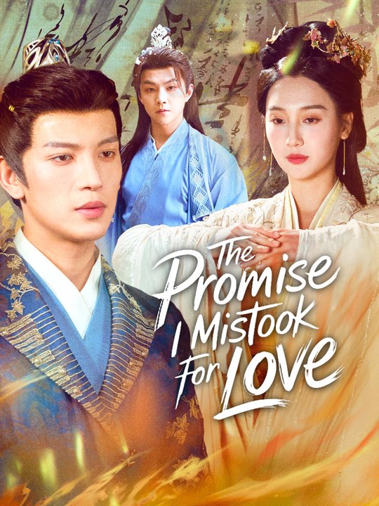 The Promise I Mistook for Love | Full Series (50 eps) HD
