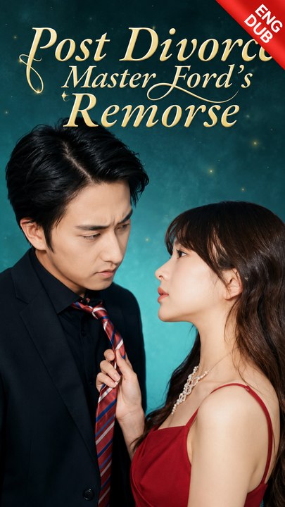 [ENG DUB] Post Divorce, Master Ford's Remorse - Complete Episode | All-Too-Late Regret, Love Story, Short Film #AGS