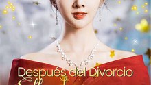 Doblado]💗🔥🌸Después del Divorcio, Ella Impresiona al Mundo - Completo En Español