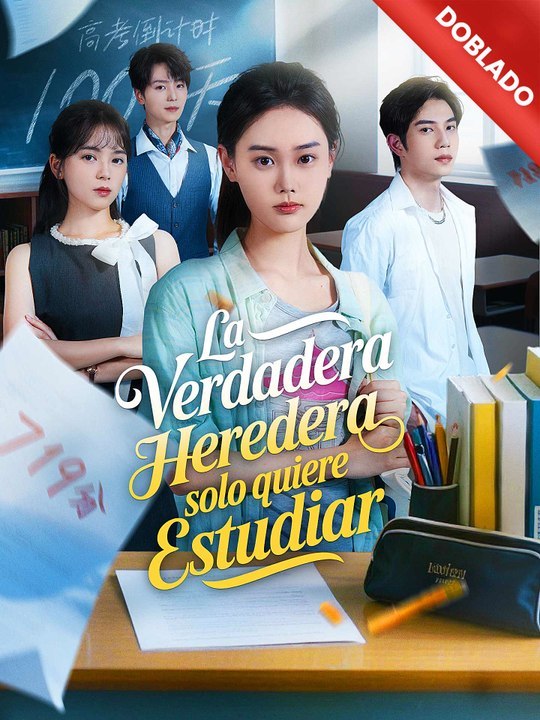 Doblado]🔥🌸La verdadera heredera solo quiere estudiar - Completo En Español