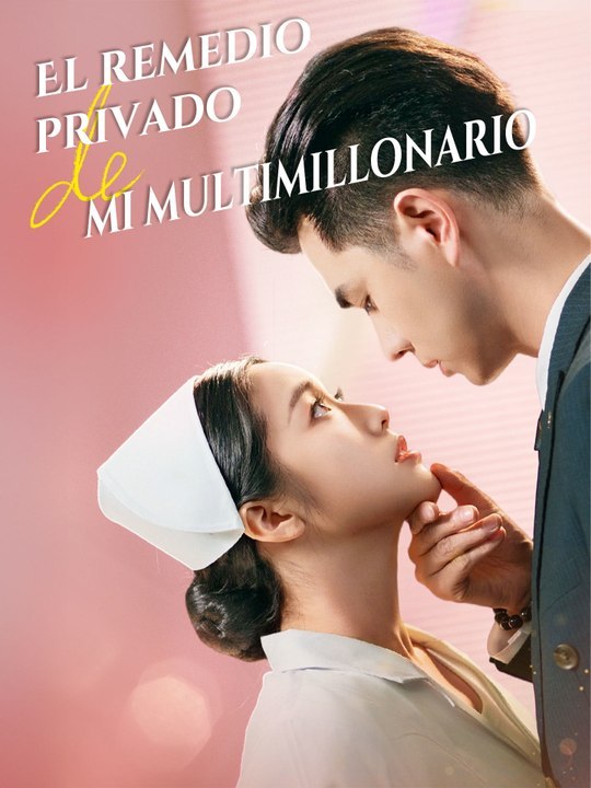 [Completa]💗El remedio privado de mi multimillonario- Completo En Español