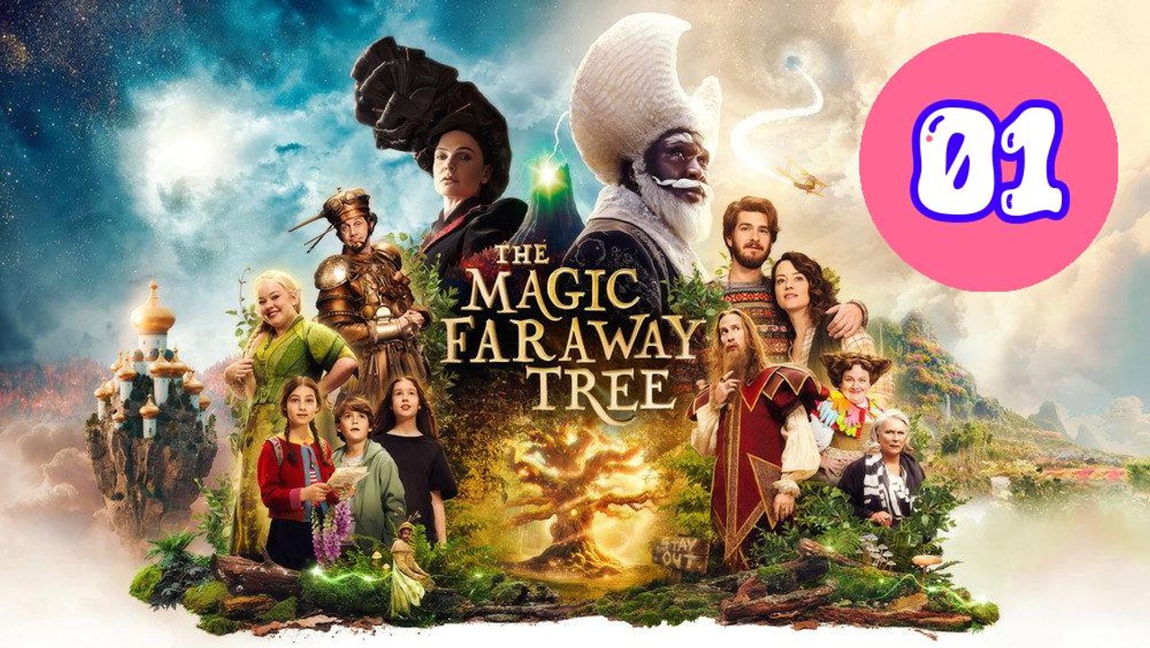 The Magic Faraway Tree 2026 Episode 1 Engsub
