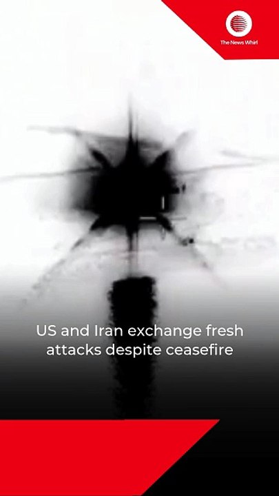 US and Iran exchange fresh attacks