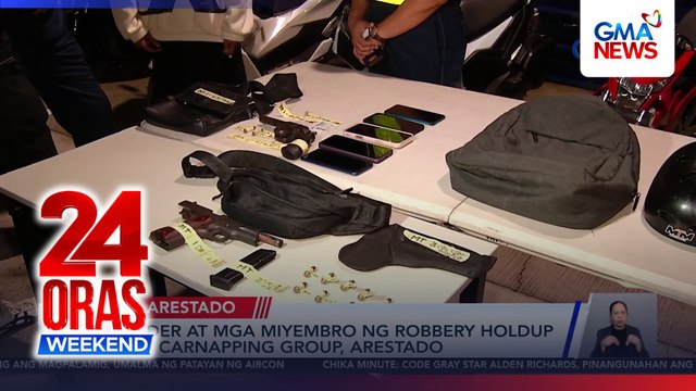 Lider at mga miyembro ng robbery-holdup at carnapping group, arestado | 24 Oras Weekend