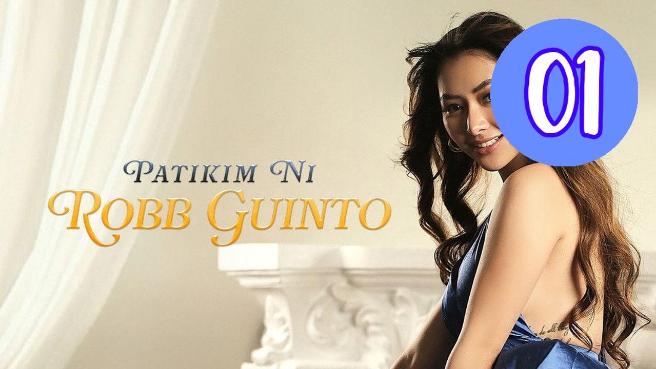 Patikim ni Robb Guinto Episode 1 Engsub