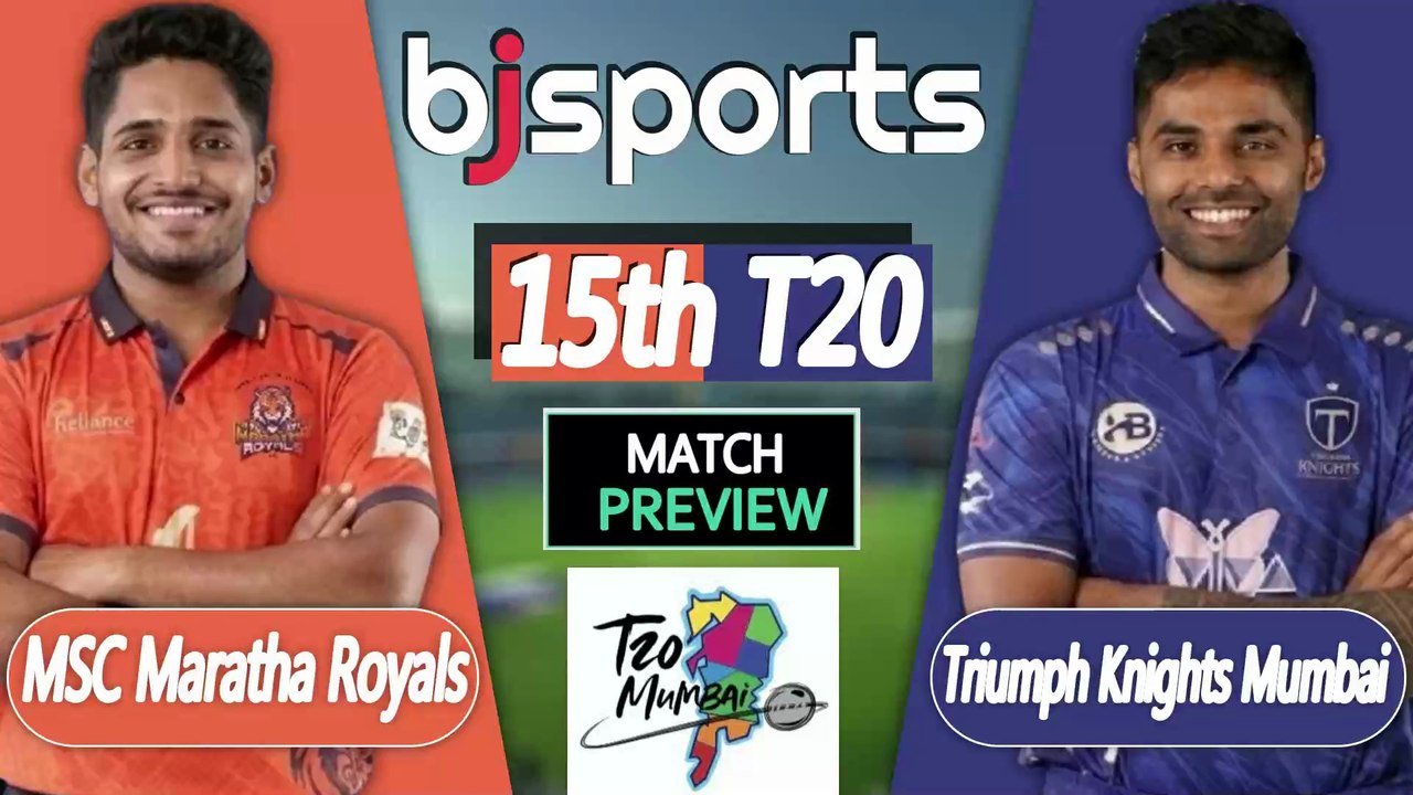 Mumbai T20 League 2026 | MSC Maratha Royals vs Triumph Knights Mumbai North East 15th T20 Match Preview