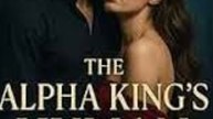 the alpha king's human mate Full Drama