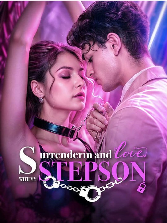 [Hot]🔥Surrendering and love with My stepson💗🌻🔥 Full Series | Full Short Drama | English Sub 2026