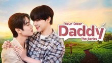 Your Dear Daddy (2026) Episode 5 - Eng Sub
