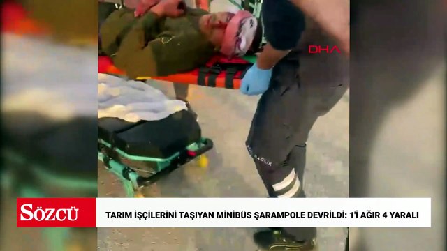 Tarım işçilerini taşıyan minibüs şarampole devrildi: 1'i ağır 4 yaralı