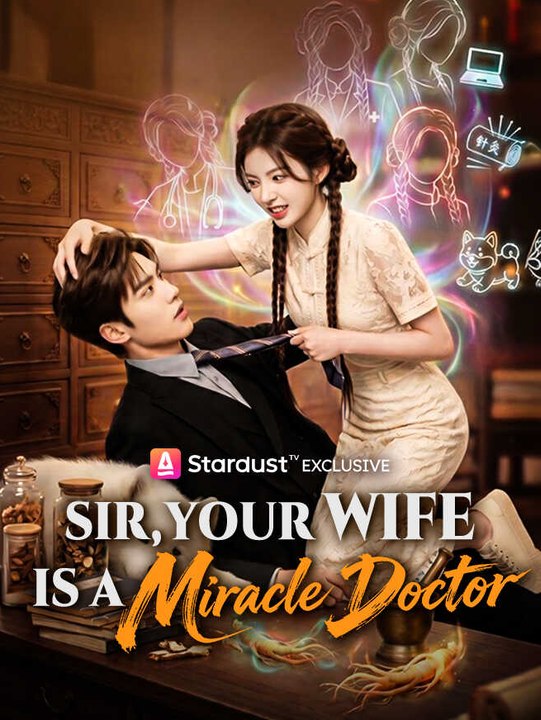 Sir, Your Wife Is A Miracle Doctor - Ep - FULL ✅