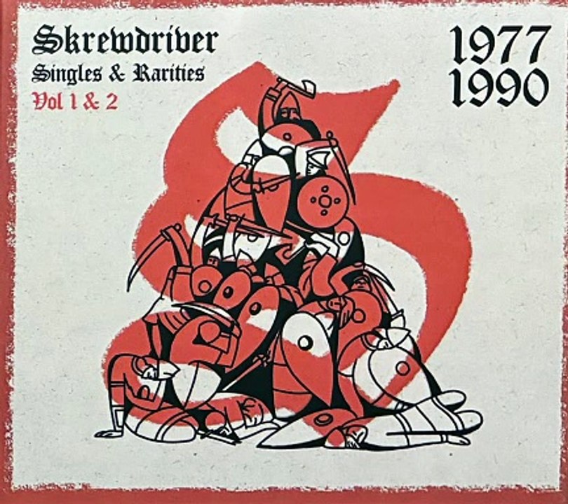 Skrewdriver - Singles & Rarities Vol 1 & 2 1977-1990