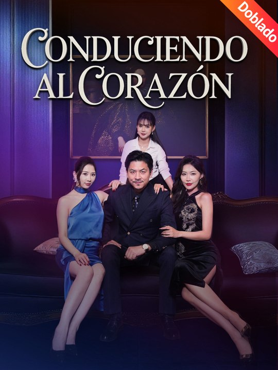 [Doblado]Conduciendo al corazón | Serie Completa (100 eps) HD