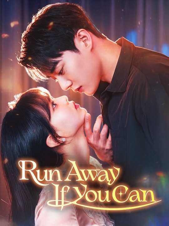 🔥❤️Run From Me If You Can Full HD - Chinese Drama - English Sub
