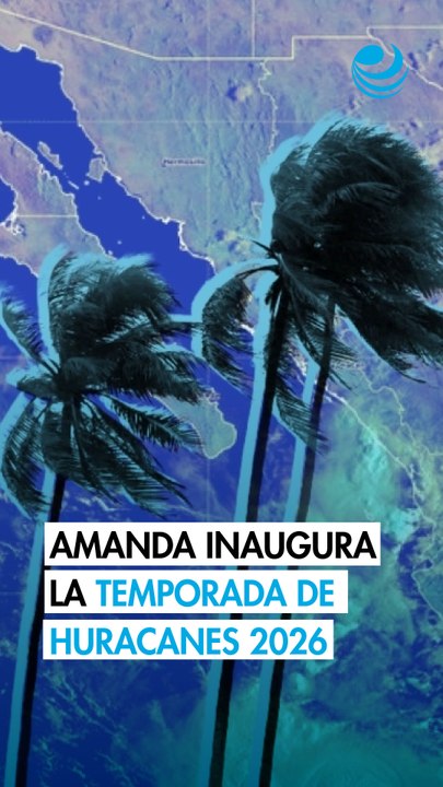 Temporada de huracanes 2026: estos son los nombres de los ciclones y cuántos se esperan en México
