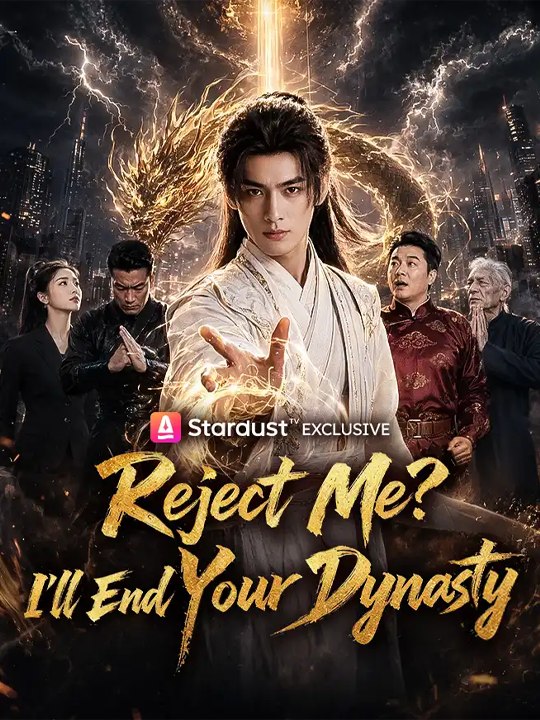 [Hot]🔥Reject Me? I'll End Your Dynasty - Chinese Drama - English Sub
