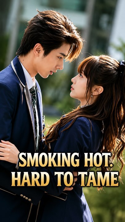 Smoking Hot, Hard to Tame - Full Episode | Bad Boy Romance, School Love Story #AFTV | Full Short Drama | English Sub 2026