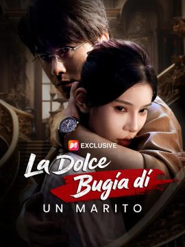 La Dolce Bugia di un Marito | Serie Completa | Short Drama Italiano